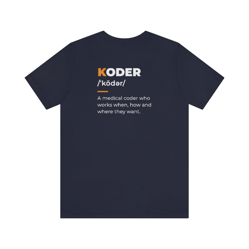 Definition of a KODER T-Shirt