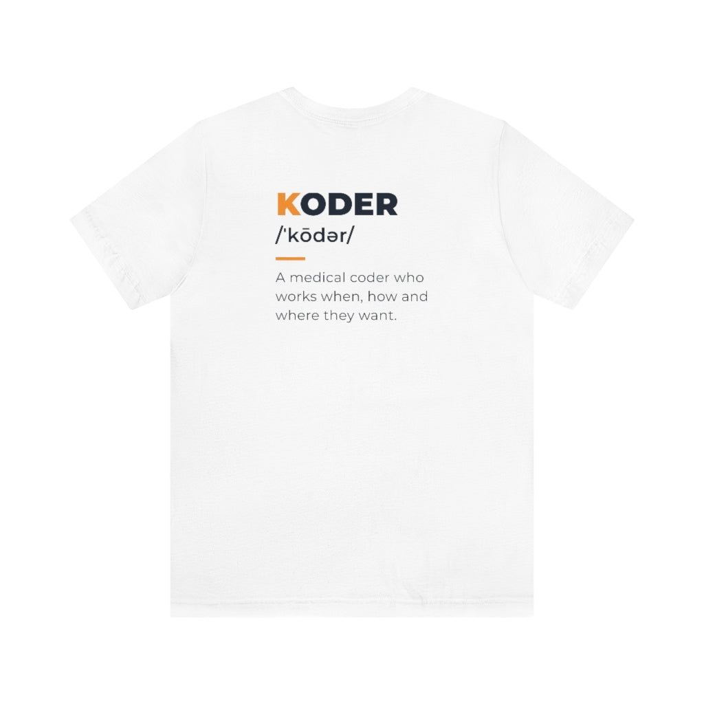 Definition of a KODER T-Shirt